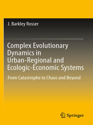 cover image of Complex Evolutionary Dynamics in Urban-Regional and Ecologic-Economic Systems